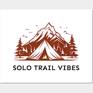 Solo Trail Vibes, Solo Traveling, Solo Adventure Posters and Art